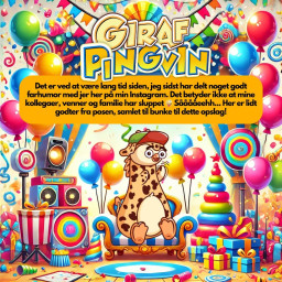 Photo by girafpingvin (Daniel Bahl)🦒️🐧️ on October 08, 2024. May be a cartoon of ‎toy, balloon, poster and ‎text that says '‎GIRAF PINGVIN Det er ved at vaere lang tid siden, jeg sidst har delt noget godt farhumor medj jer her pă min Instagram am. Det betyder ikke at mine kollegaer, venner og familie har sluppet ن Saaaaeehh... Her er idt godter fra posen, samlet انا bunke til dette opslag! 可い‎'‎‎.